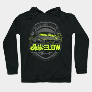 Low Rider Car Sweet And Low Hoodie